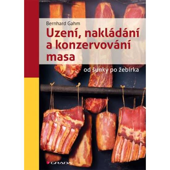 Údenie, sušenie a konzervovanie mäsa od šunky po rebrá -